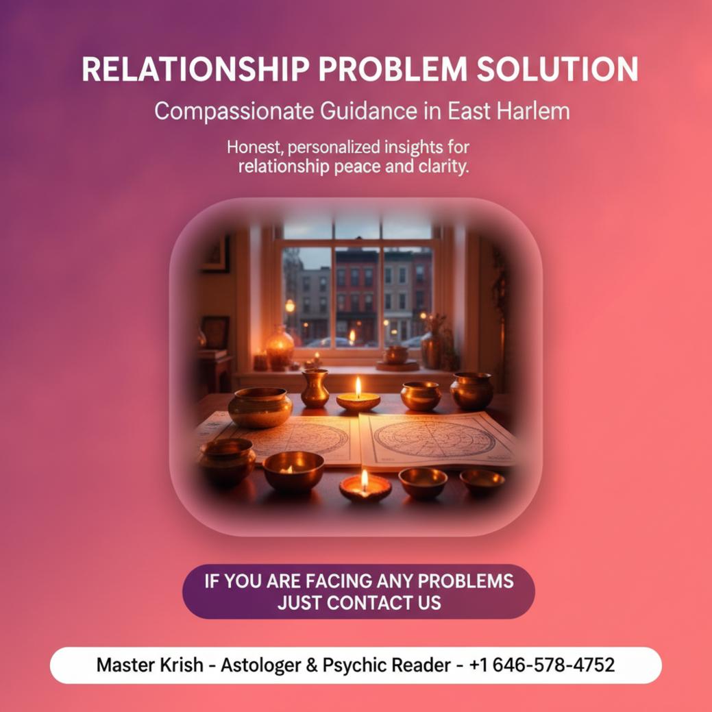 Relationship problem solution tools with astrology charts East Harlem