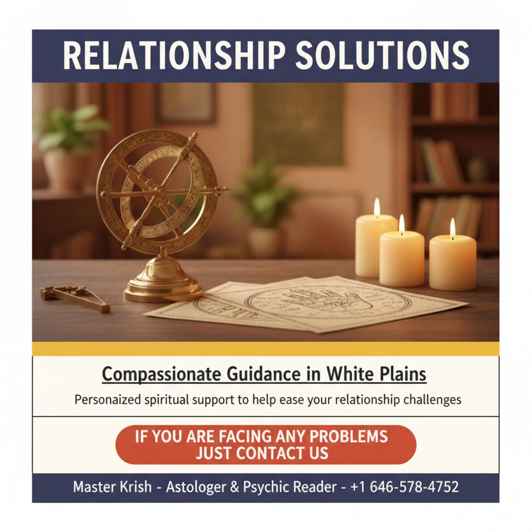 Traditional Vedic astrology tools for relationship problem solution in White Plains, NY